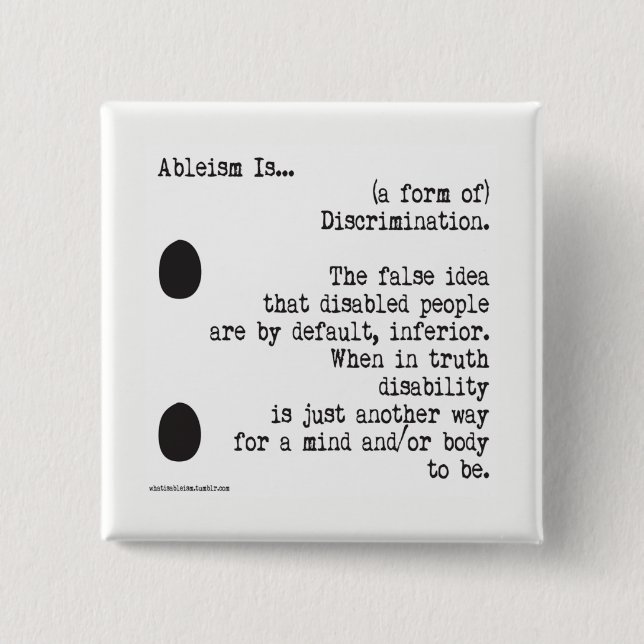 Ableism Is... Button (Front)