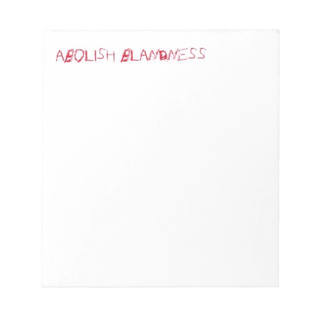 ABOLISH BLANDNESS notepad (red) (Front)