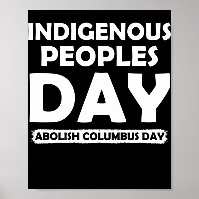 Abolish Columbus Day Indigenous Peoples Day Poster (Front)