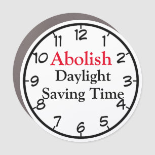 Abolish Daylight Saving Time Car Magnet