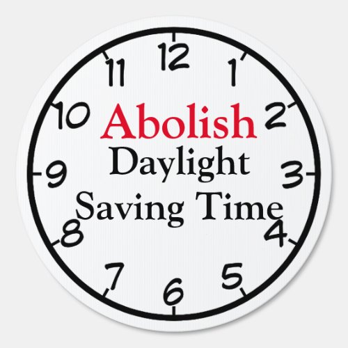 Abolish Daylight Saving Time Sign