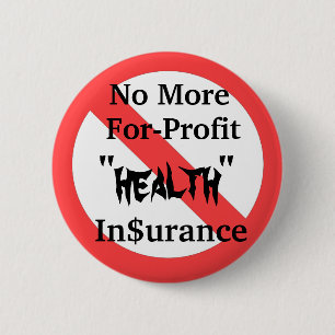 Abolish For-Profit Health Insurance Pinback Button