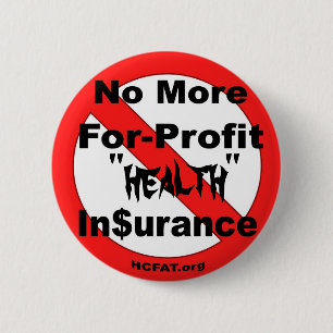 Abolish For-Profit Health Insurance Pinback Button