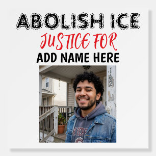 Abolish ICE Add Victim Name and Photo Foam Board