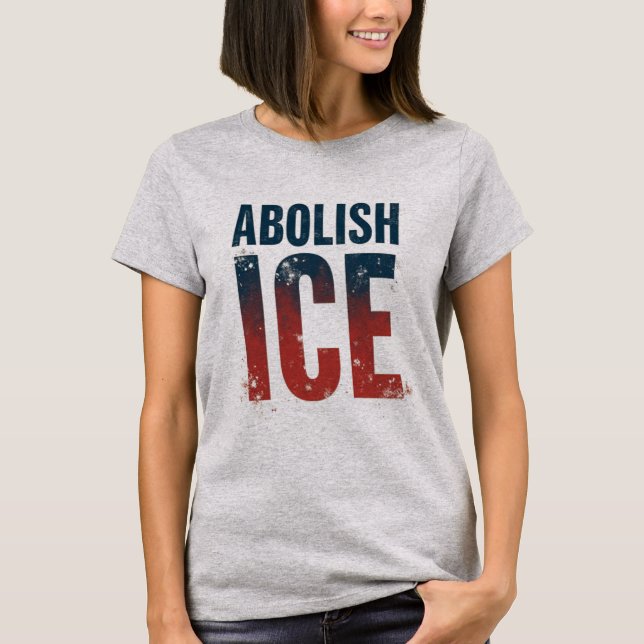 Abolish ICE American Flag Colors T-Shirt (Front)