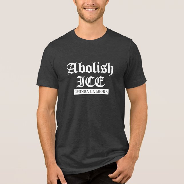 Abolish ICE – Gothic Protest Statement Tri-Blend Shirt (Front)