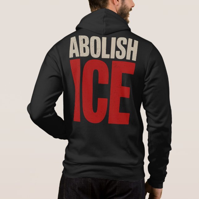 Abolish ICE Minimalist Protest Typography Design Hoodie (Back)