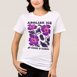 Abolish ICE No Human Is Illegal Floral Activist Tri-Blend Shirt