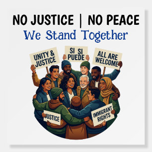 Abolish ICE No Justice No Peace Protest Sign