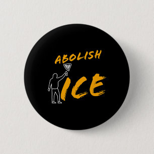 Abolish Ice Protest And Resist Support Immigrants  Button