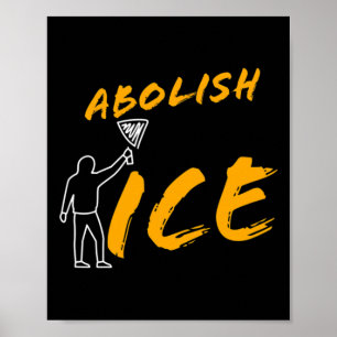 Abolish Ice Protest And Resist Support Immigrants Poster