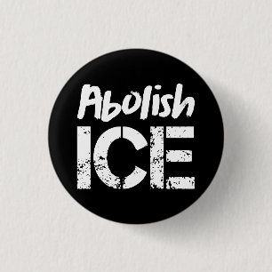 Abolish ICE   White on Black Button