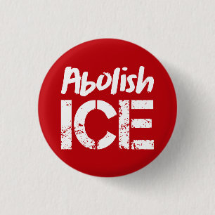 Abolish ICE White on Red Button