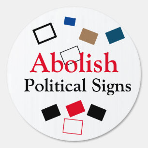 Abolish Political Signs