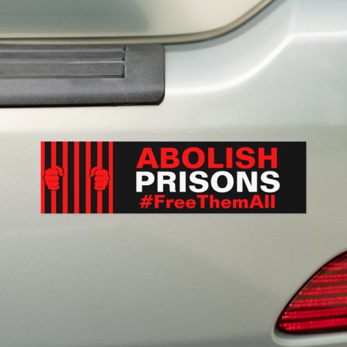 Abolish Prisons Free Them All Bumper Sticker