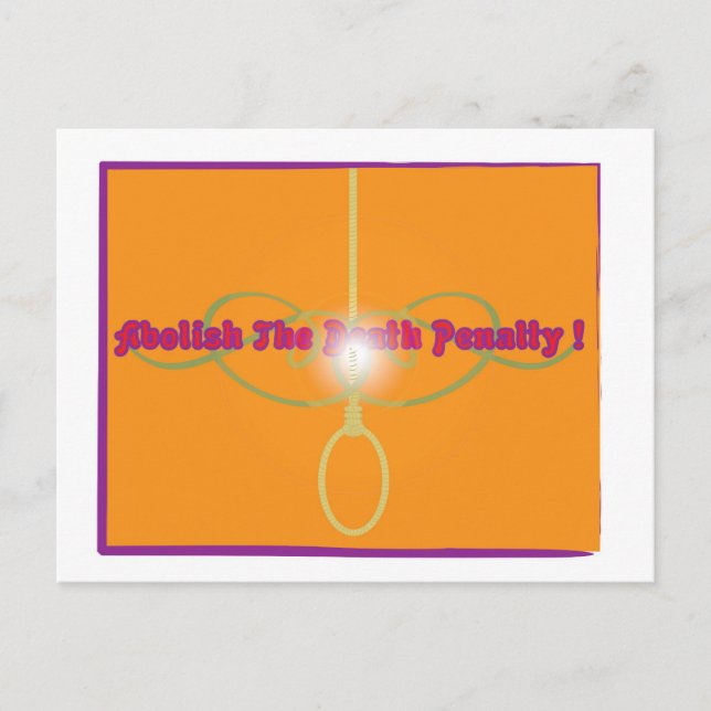 Abolish The Death Penalty! Postcard (Front)