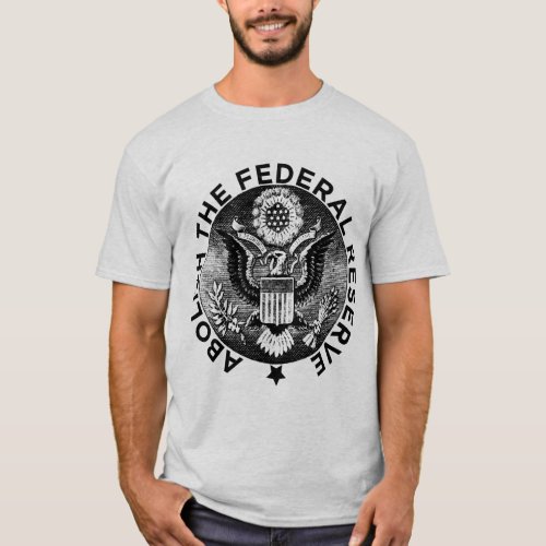 ABOLISH THE FED T_Shirt