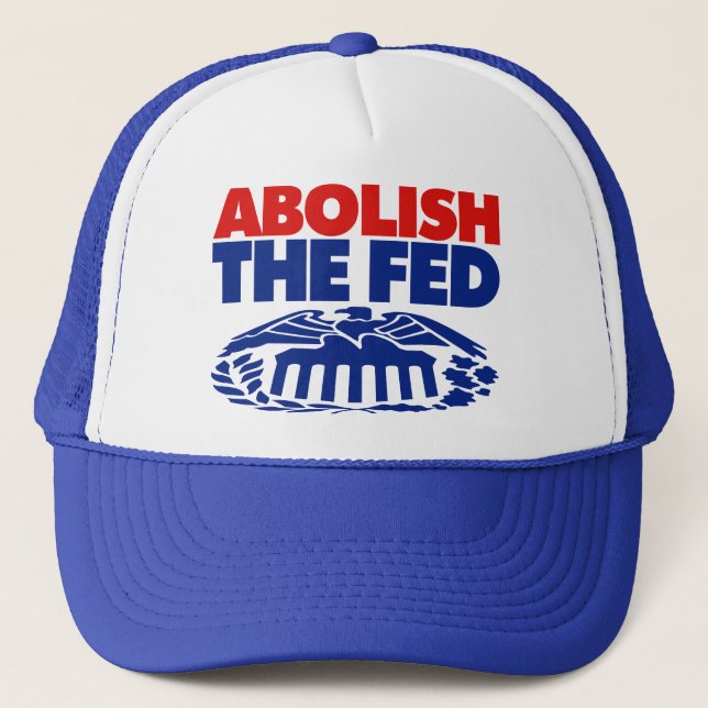 Abolish the FED Trucker Hat (Front)
