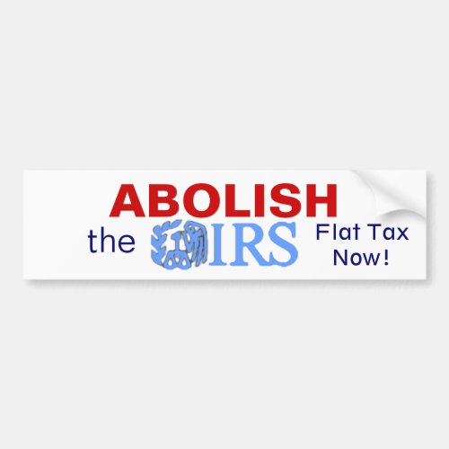 Abolish the IRS Bumper Sticker