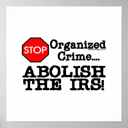 Abolish the IRS Poster