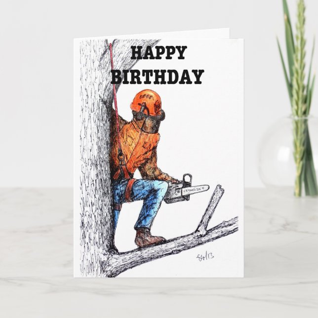 Aborist Tree surgeon Birthday present gift. Card (Front)