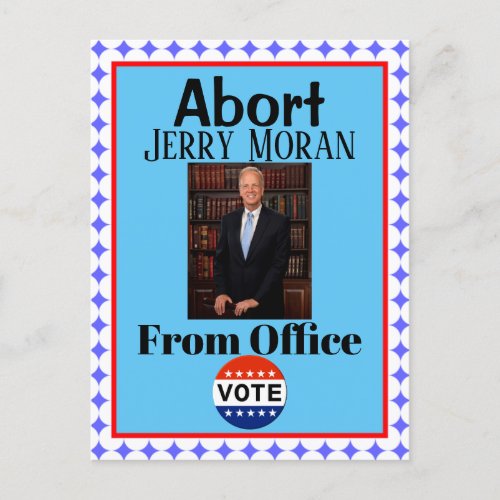 Abort Jerry Moran Postcard