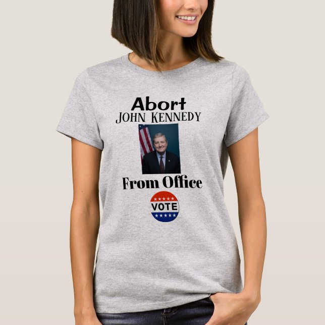 Abort John Kennedy T-Shirt (Front)