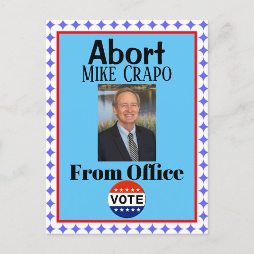 Abort Mike Crapo Postcard