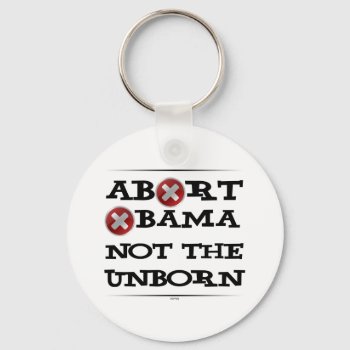 Abort Obama Keychain by politix at Zazzle