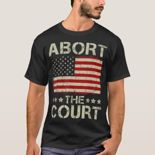 Abort The Court Vintage American Flag Reproductive T_Shirt