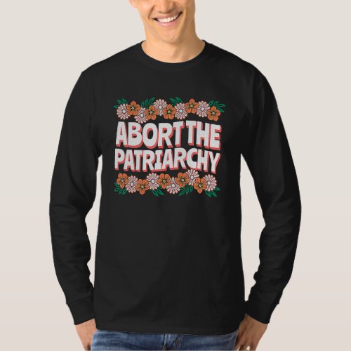 Abort The Patriarchy Vintage Feminism Reproduce Di T_Shirt