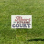 Abort The Supreme Court Pro-Choice Yard Sign