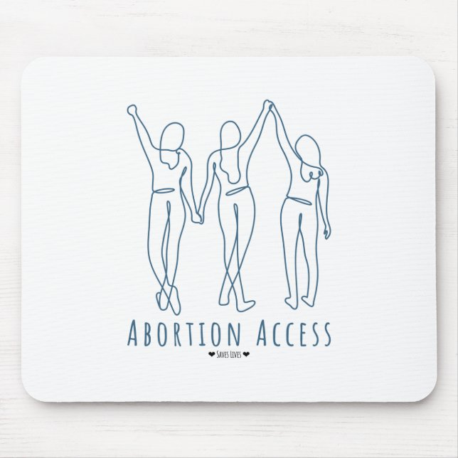 Abortion Access Saves Lives Mouse Pad (Front)