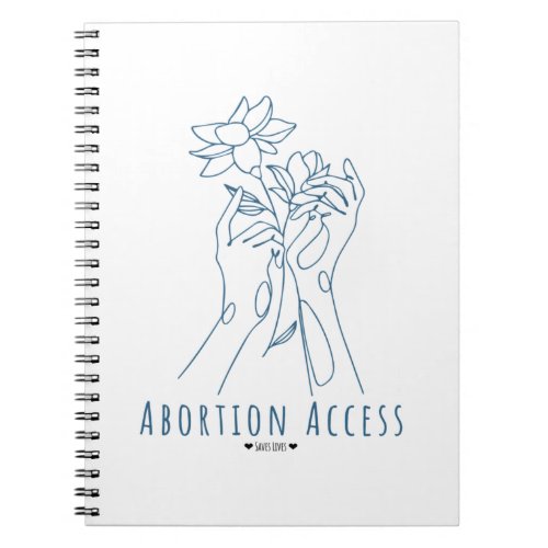 Abortion Access Saves Lives Notebook