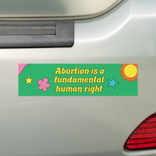 Abortion is a Fundamental Human Right Feminist Bumper Sticker