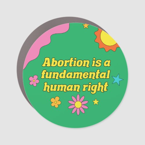 Abortion is a Fundamental Human Right Feminist Car Magnet