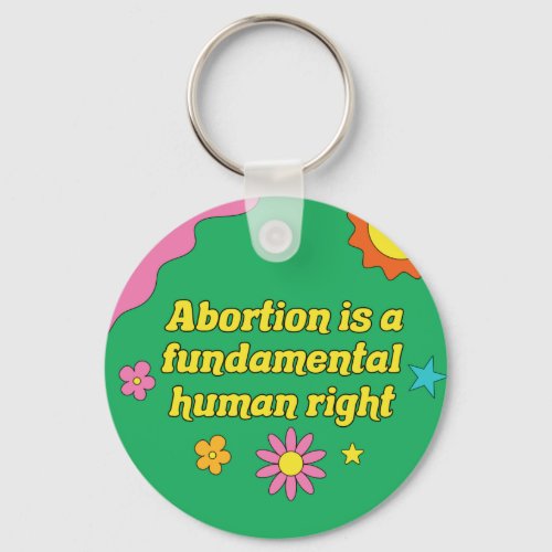 Abortion is a Fundamental Human Right Feminist Keychain