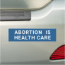 Abortion Is Health Care Blue Pro-Choice Car Magnet