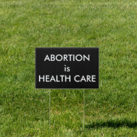 Abortion Is Health Care Women's Rights Protest