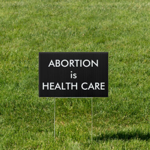 Abortion Is Health Care Women's Rights Protest Sign