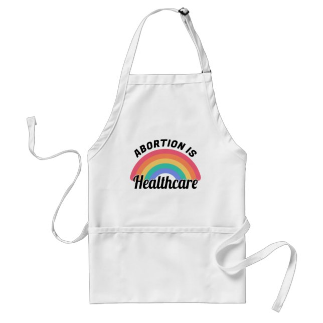 Abortion Is Healthcare I Adult Apron (Front)