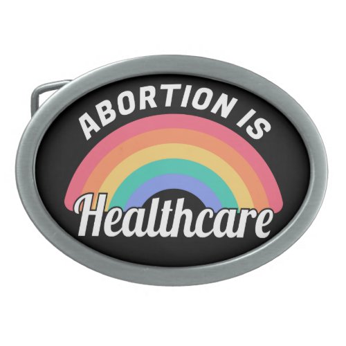 Abortion Is Healthcare I Belt Buckle