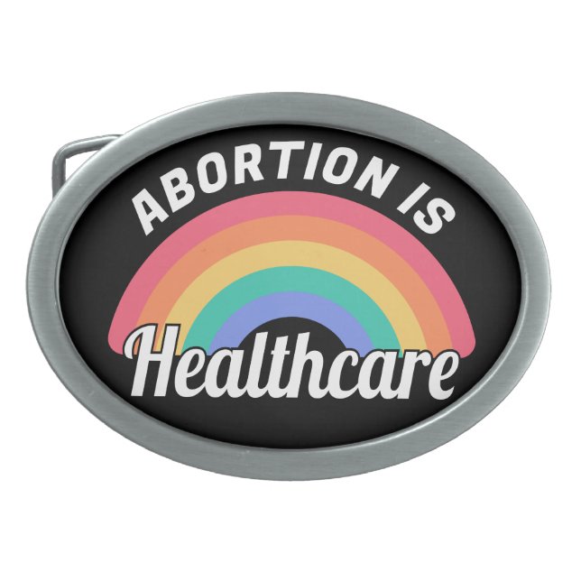 Abortion Is Healthcare I Belt Buckle (Front)