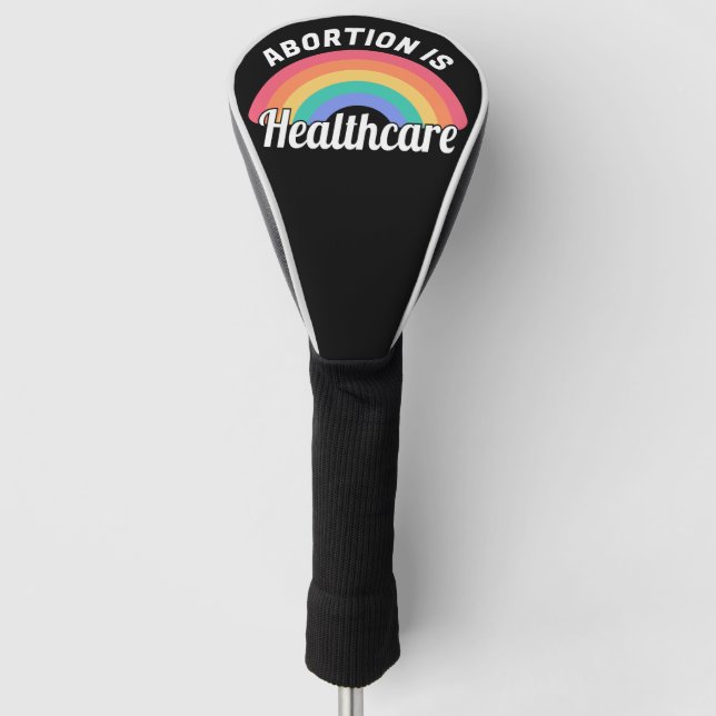 Abortion Is Healthcare I Golf Head Cover (Front)
