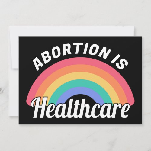 Abortion Is Healthcare I Invitation