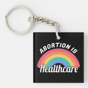 Abortion Is Healthcare I Keychain