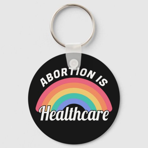 Abortion Is Healthcare I Keychain