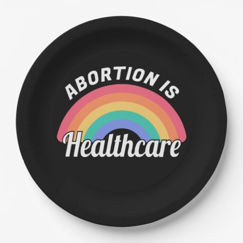 Abortion Is Healthcare I Paper Plates