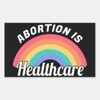 Abortion Is Healthcare I
