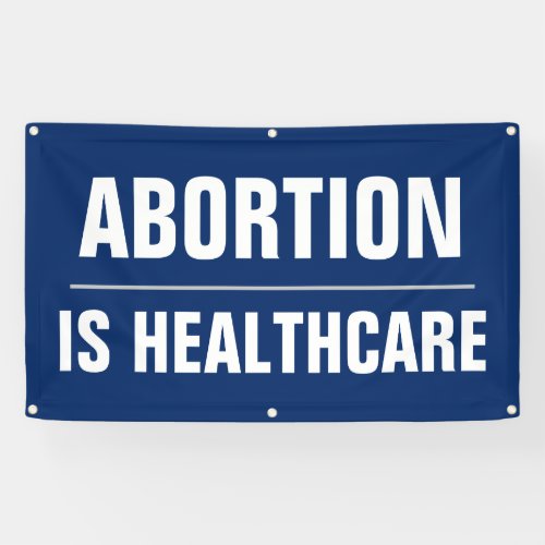 Abortion is Healthcare Womens Rights Pro_Choice Banner